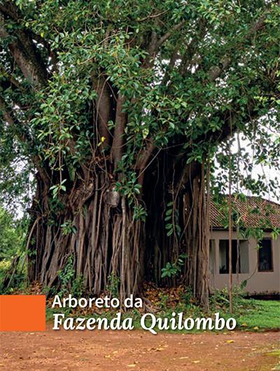 Arboreto da Fazenda Quilombo