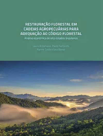 Restauração Florestal em Cadeias Agropecuárias para Adequação ao Código Florestal